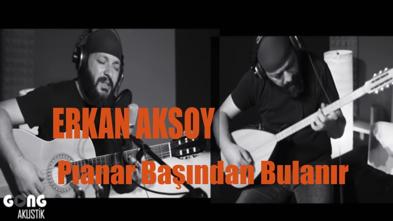 Erkan Aksoy-Pınar Başından Bulanır