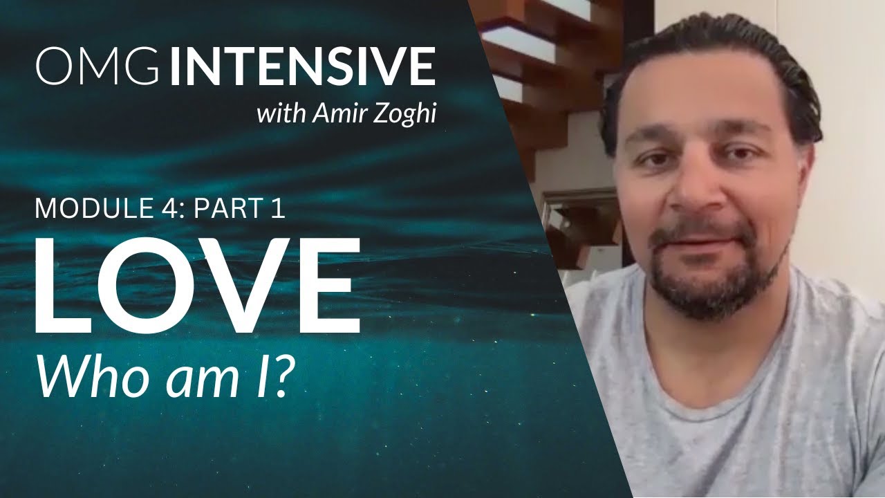 OMG INTENSIVE | Module 4 | Love (Part 1)