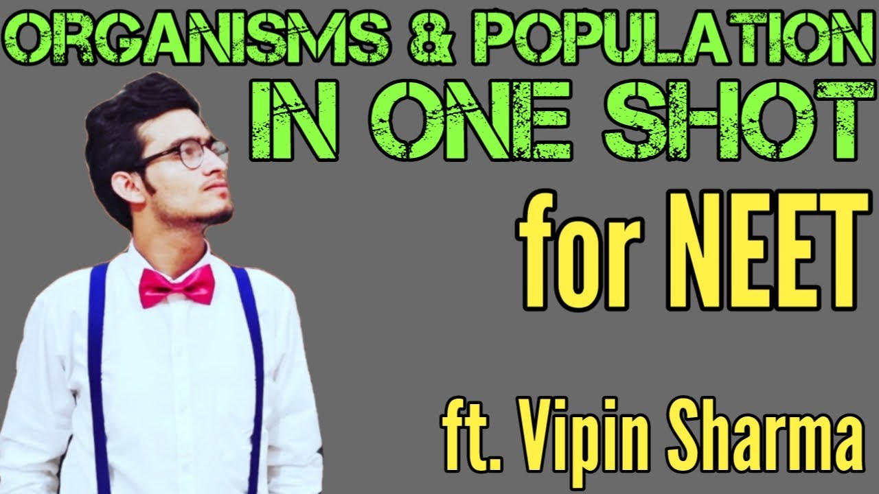 Organism and Populations in One Shot for NEET | Full NCERT Lecture ft. Vipin Sharma