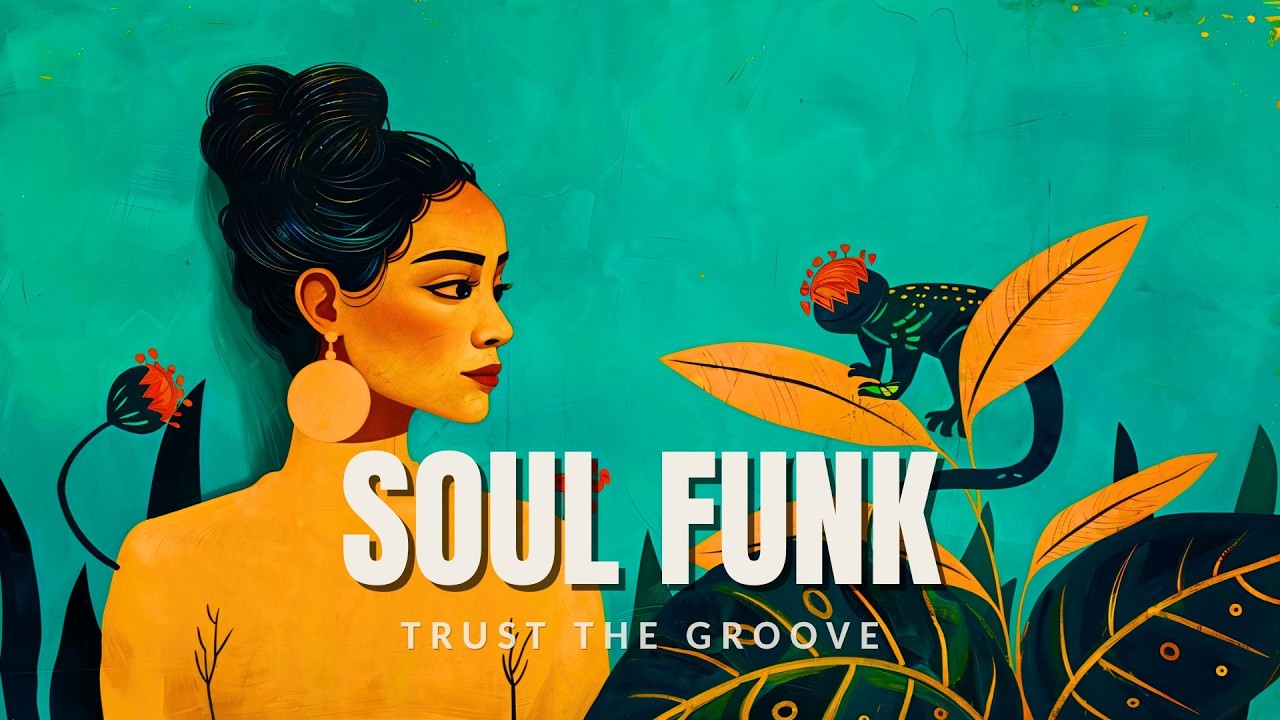 Trust the Groove | Vintage Soul Funk Playlist | ep.8