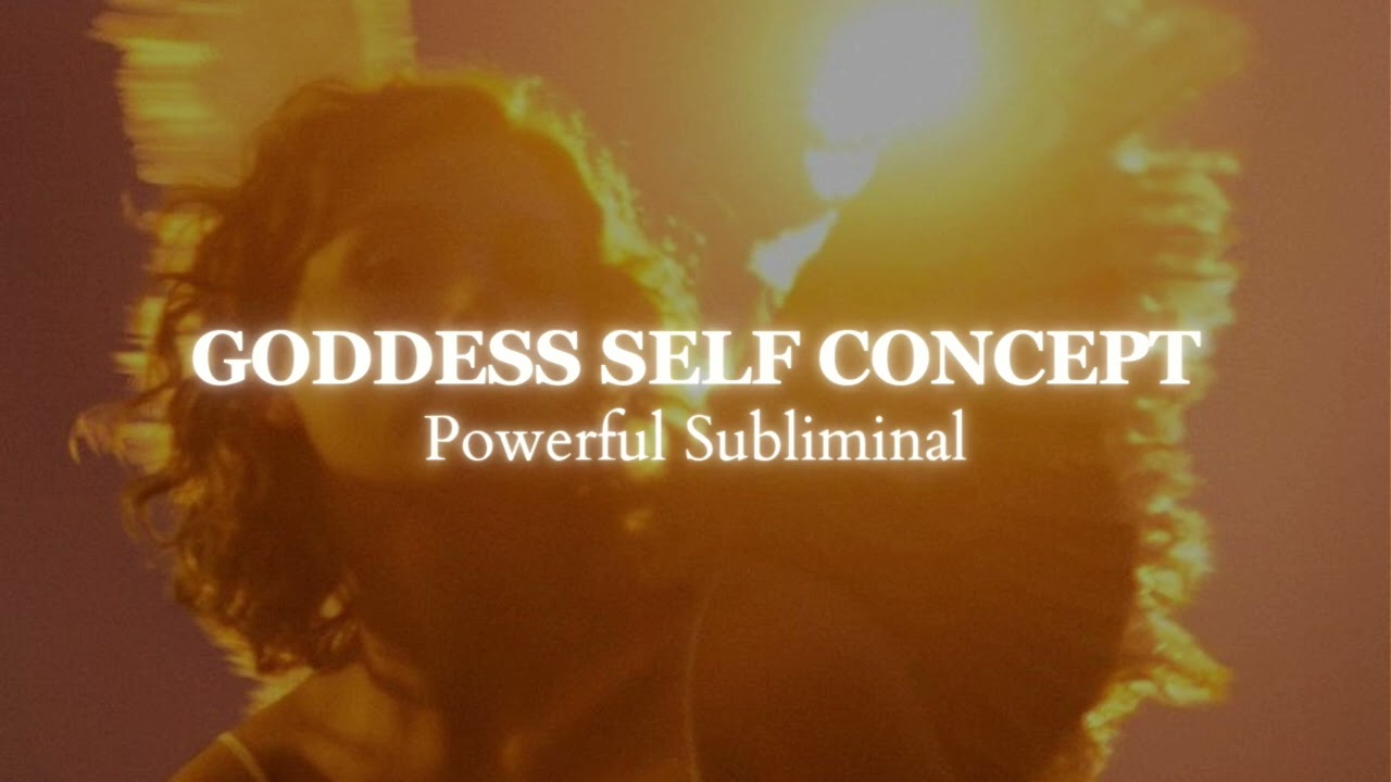 You Are A Goddess - Self Concept - 1 Million Repetitions Subliminal - Powerful SC Subliminal