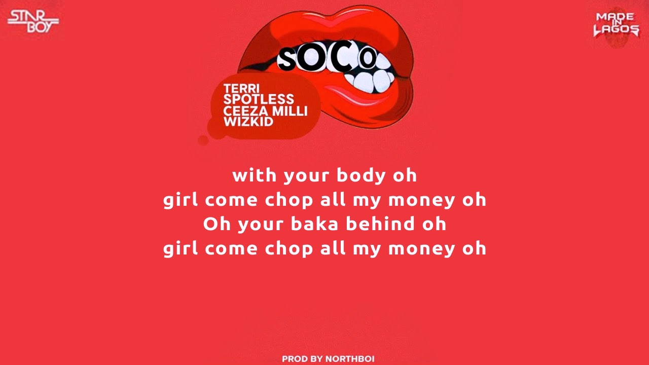 Wizkid Ft  Ceeza Milli, Spotless & Terri &ndash; Soco Lyrics