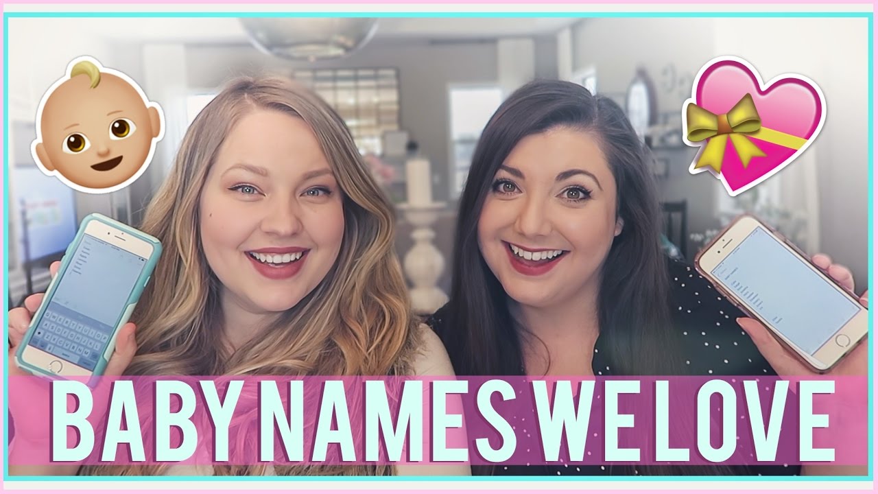 BABY NAMES WE LOVE BUT WON'T USE (with BitsofParadis)