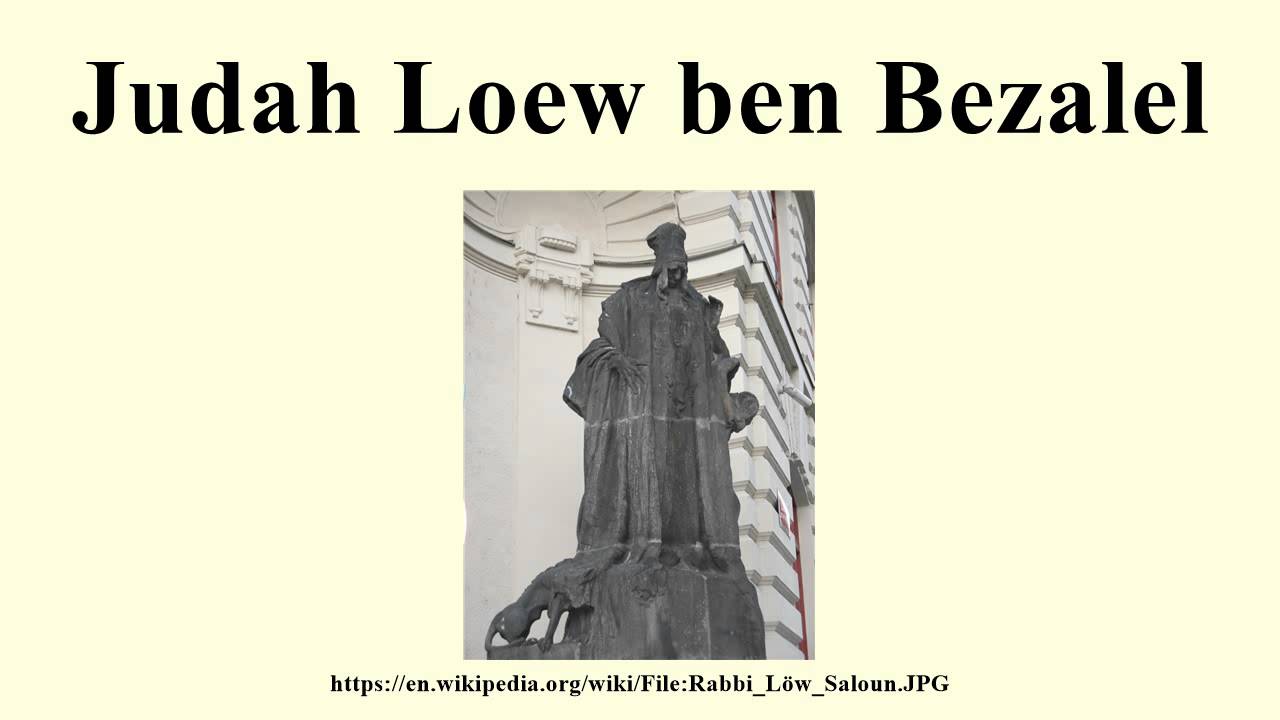 Judah Loew ben Bezalel