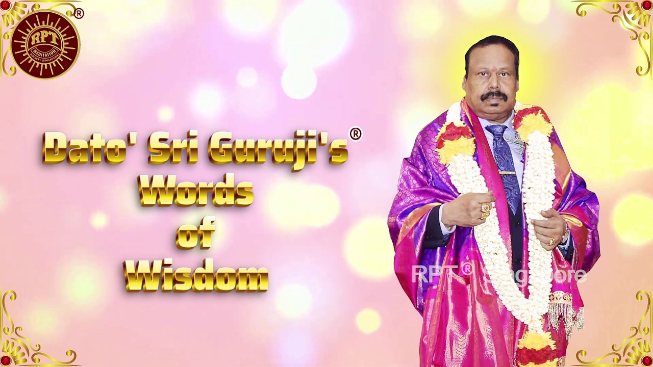 RPT ®️ Dato' Sri Guruji's ®️ Words of Wisdom 16th February 2026