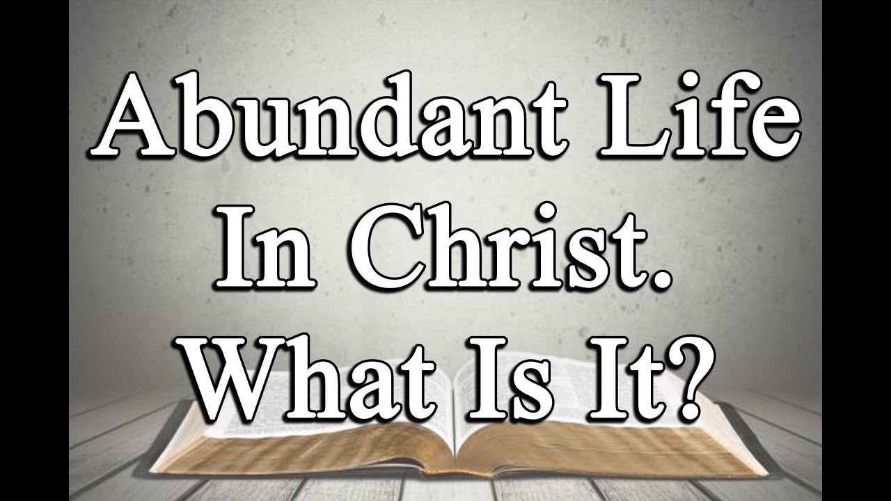 Abundant Life In Christ. What Is It? - Angeles City Southside Church Of Christ - January 22, 2026
