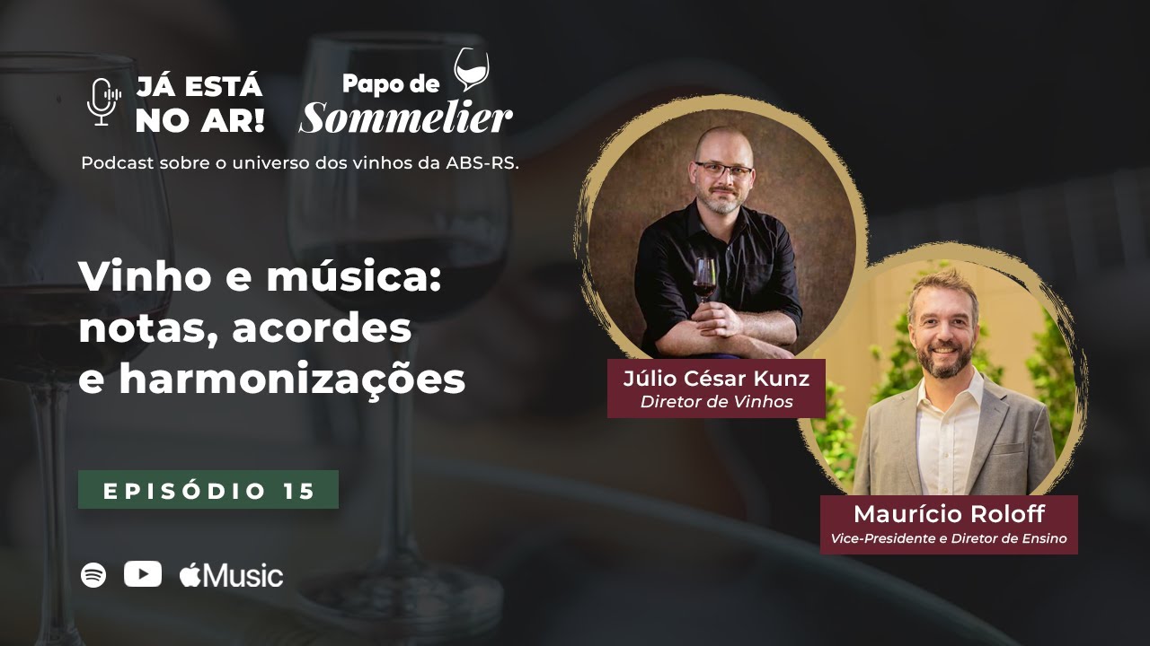EP 15 - Vinho e música: notas, acordes e harmonizações