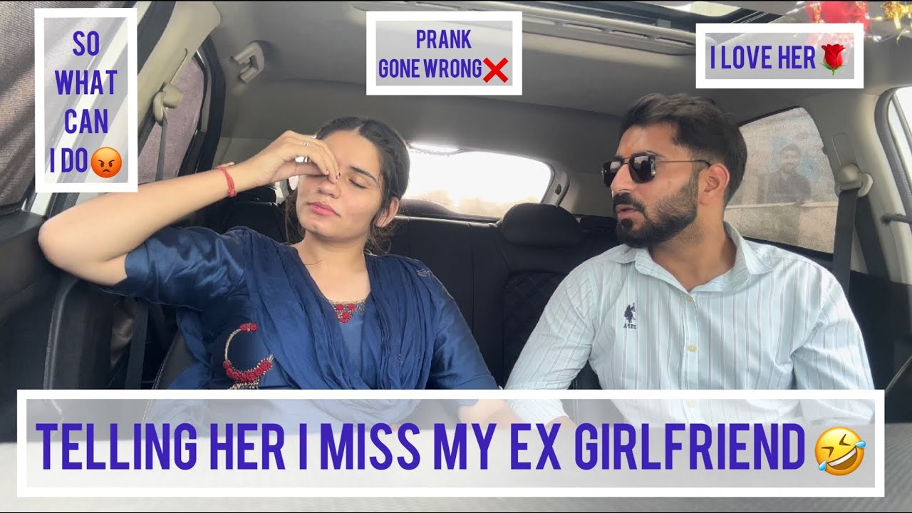 TELLING HER I MISS MY EX GIRLFRIEND PRANK ON MY BESTFRIEND😜 | SHE’S JEALOUS😤 | PRANK GONE WRONG❌