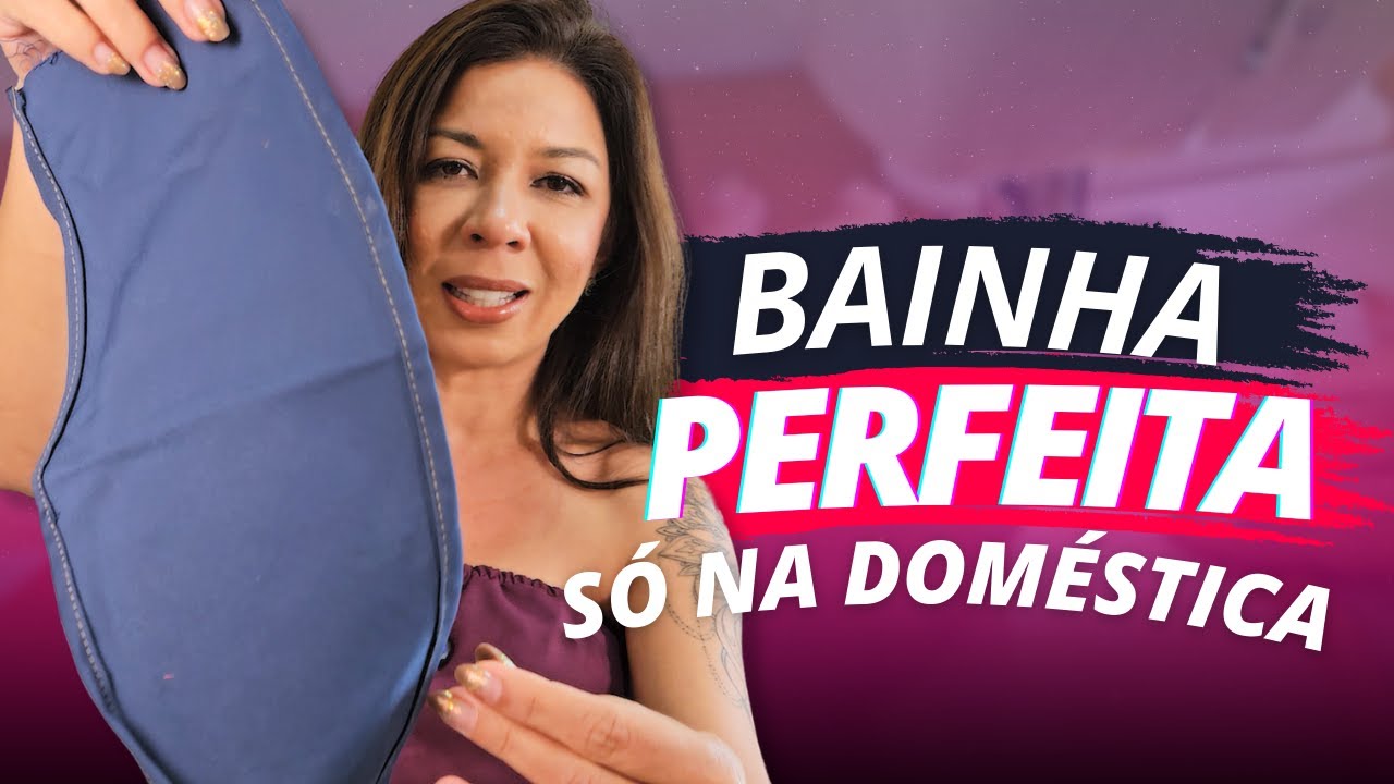 Bainha Perfeita na Máquina Doméstica! | Passo a Passo Simples e Sem Erros 🔥 | Josi Faria