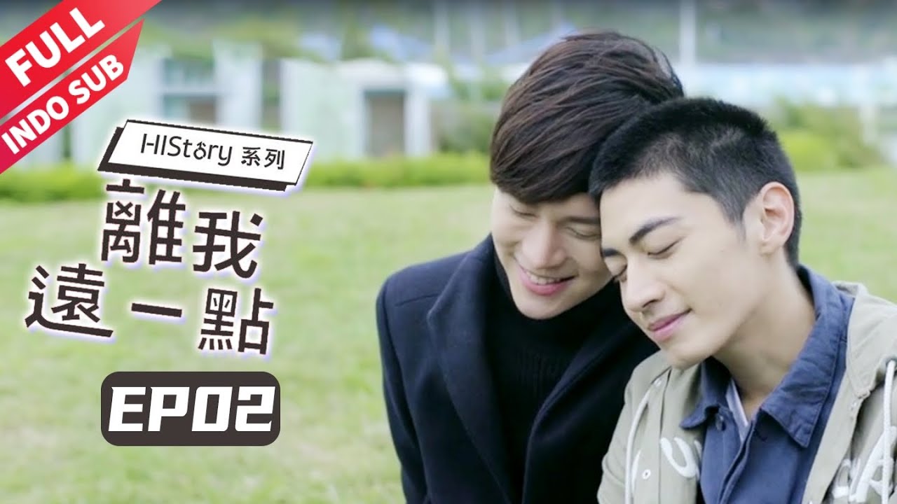 【INDO SUB】 History1 Stay Away from Me EP2 Skam Boys Love| SojaTV Bahasa