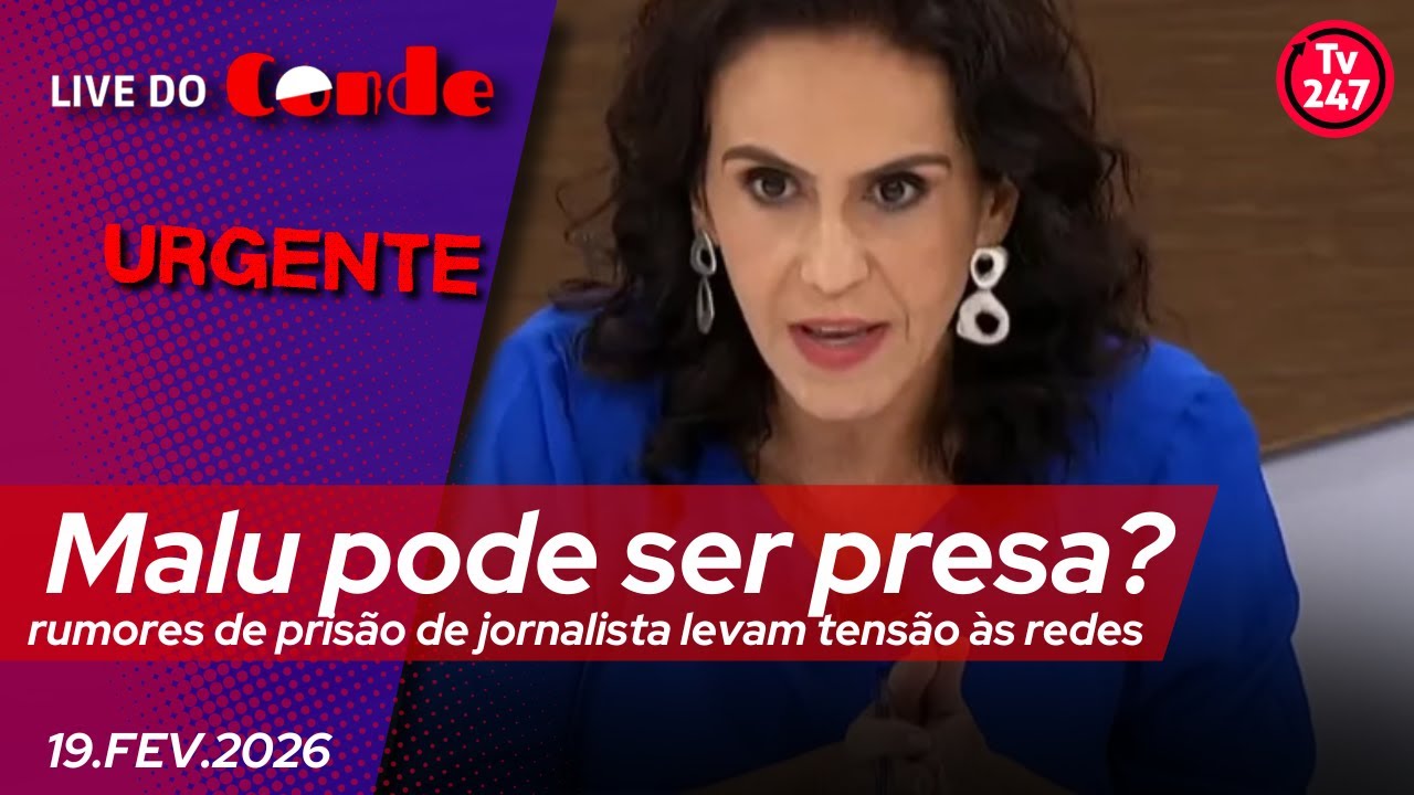 Live do Conde | Urgente | Malu pode ser presa? Rumores de prisão de jornalista leva tensão às redes