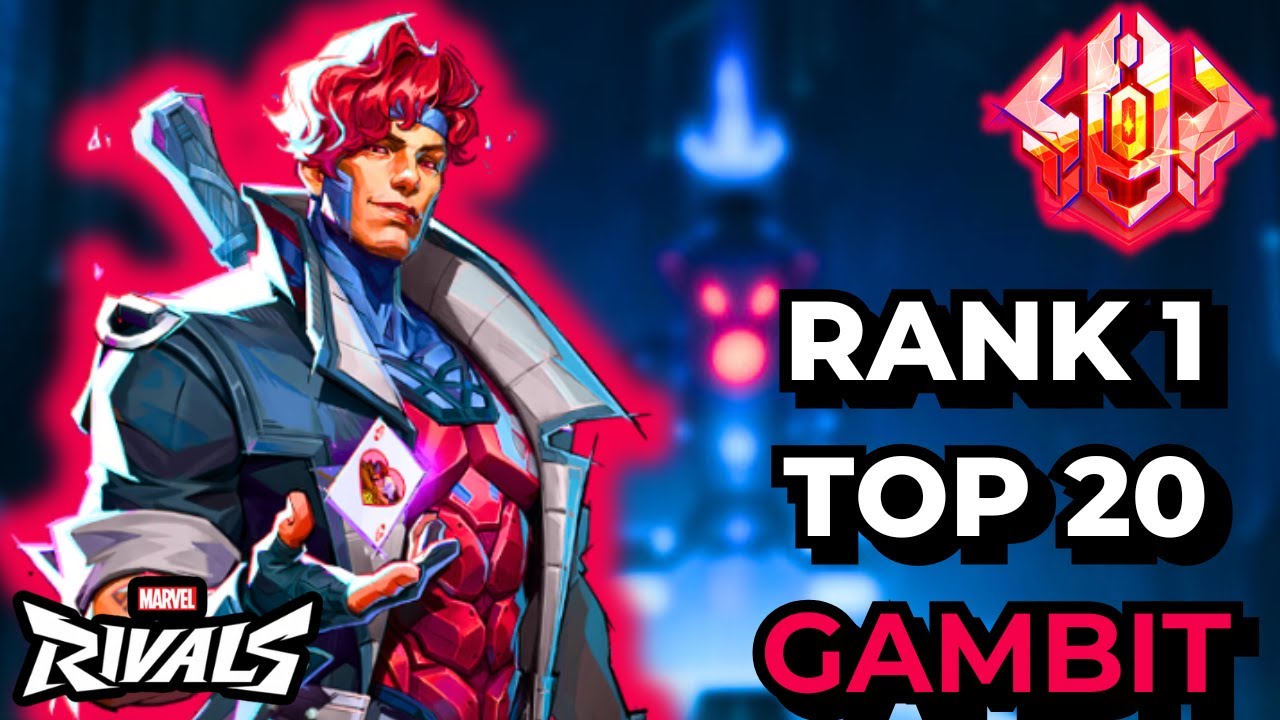 RANK 1 [TOP 20] Gambit | Loonuä | Marvel Rivals Season 6
