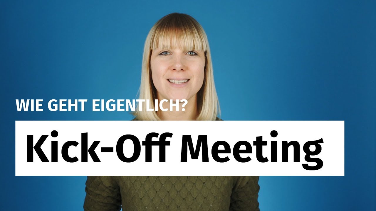 Kick-Off-Meeting: F&uuml;nf Tipps f&uuml;r den perfekten Ablauf