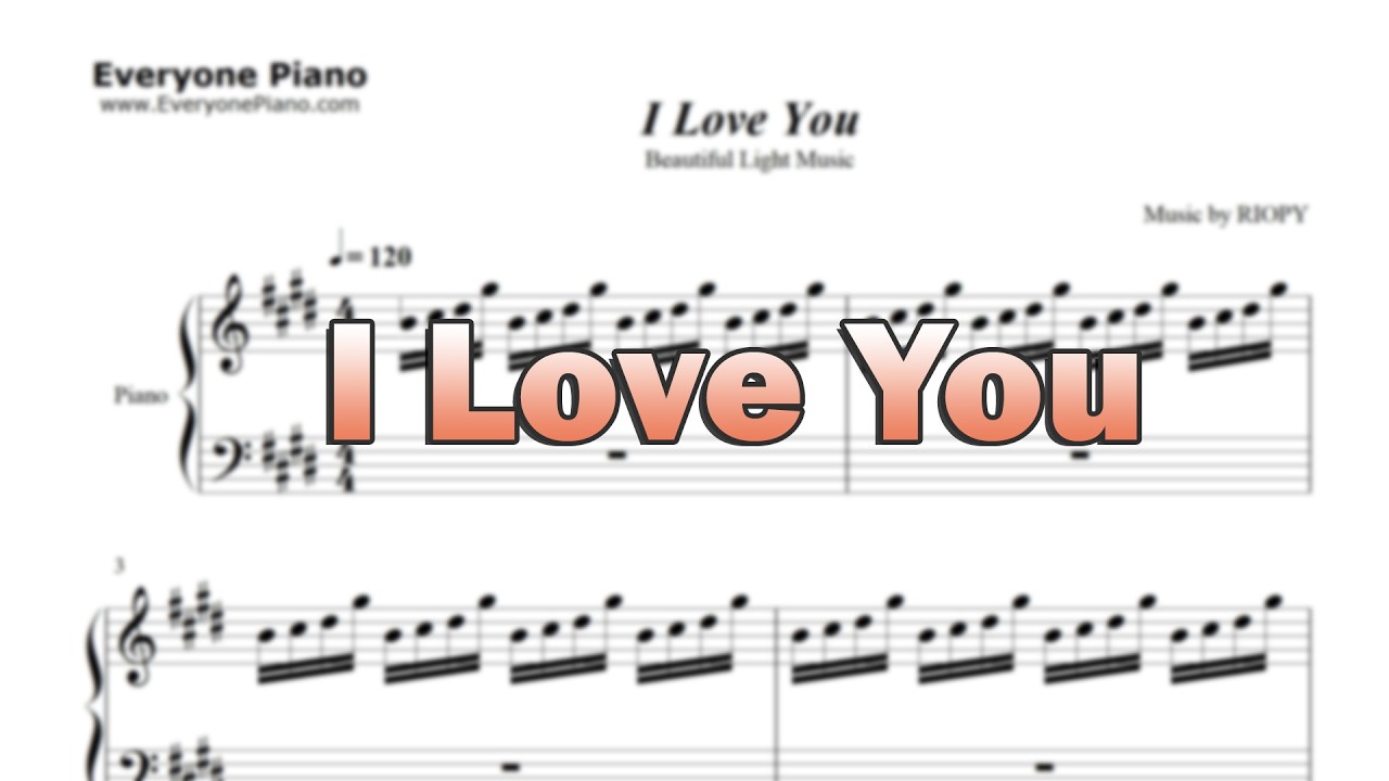I Love You-Beautiful Light Music - Sheet Music in the Intro