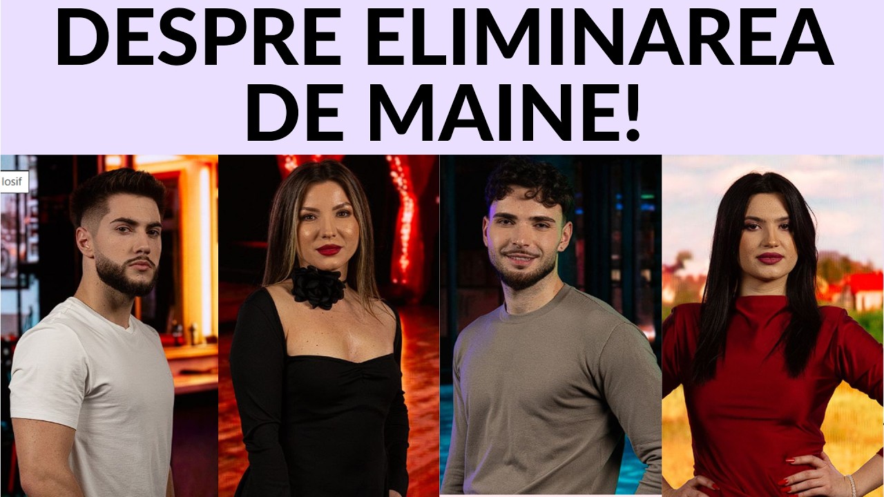 Casa Iubirii - Despre eliminarea de maine!