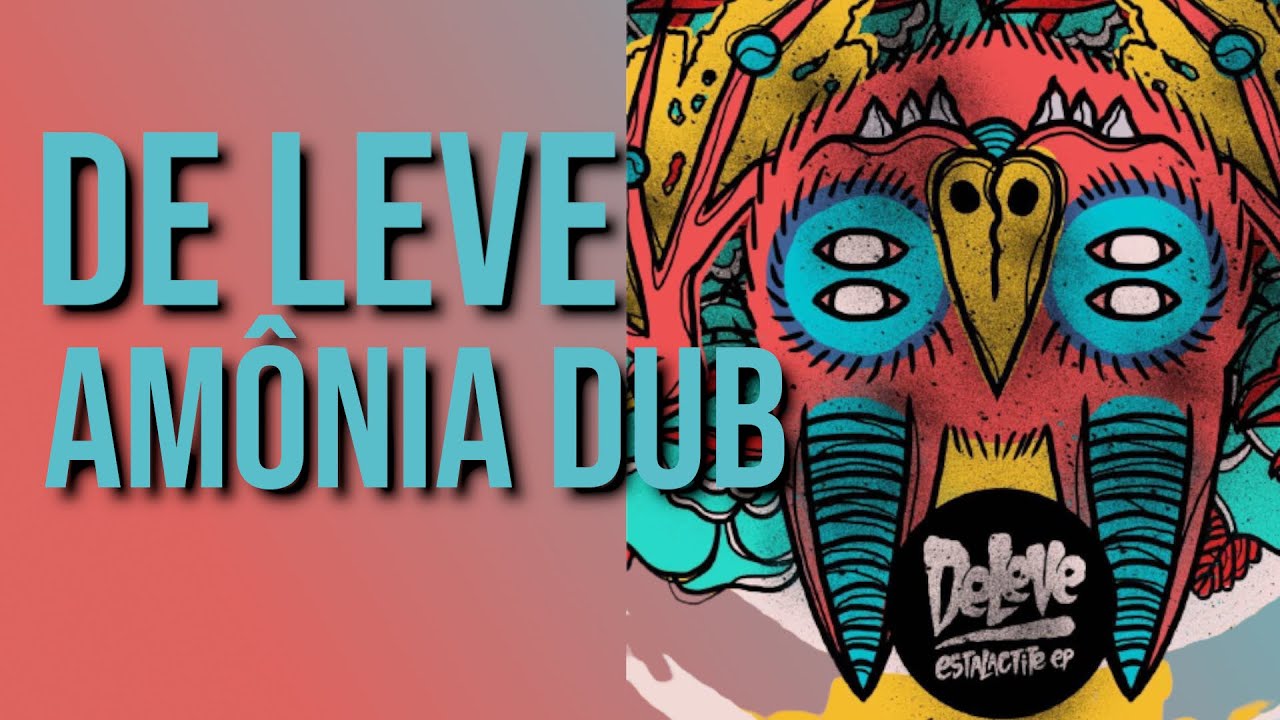 De Leve - Amônia Dub