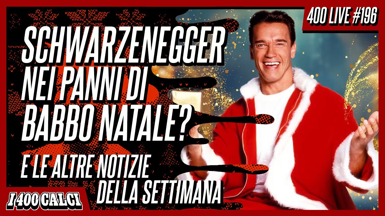 SCHWARZENEGGER nei panni di BABBO NATALE? E le altre notizie della settimana (400 LIVE #196)