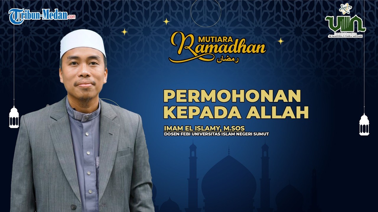 PERMOHONAN KEPADA ALLAH | MUTIARA RAMADAN