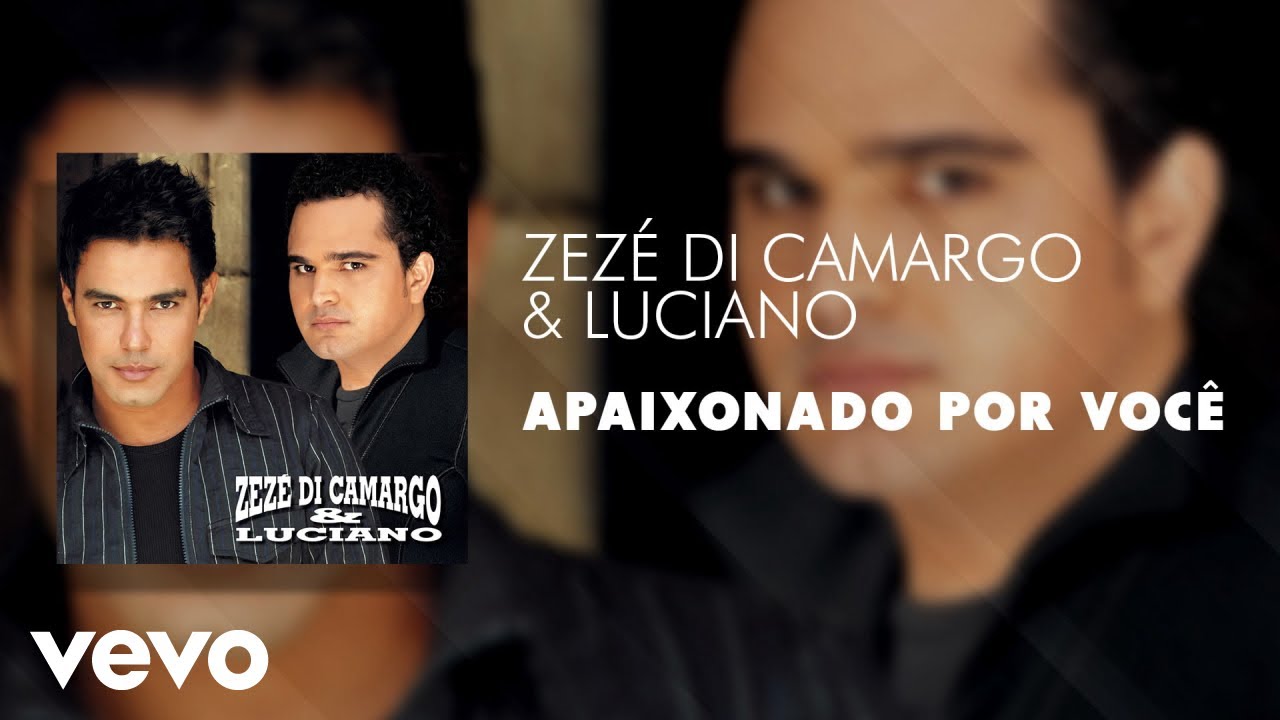 Zez&eacute; Di Camargo & Luciano - Apaixonado por Voc&ecirc; (&Aacute;udio Oficial)