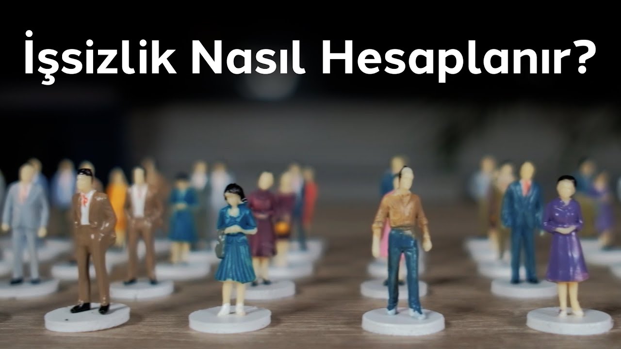 İşsizlik Nasıl Hesaplanır?