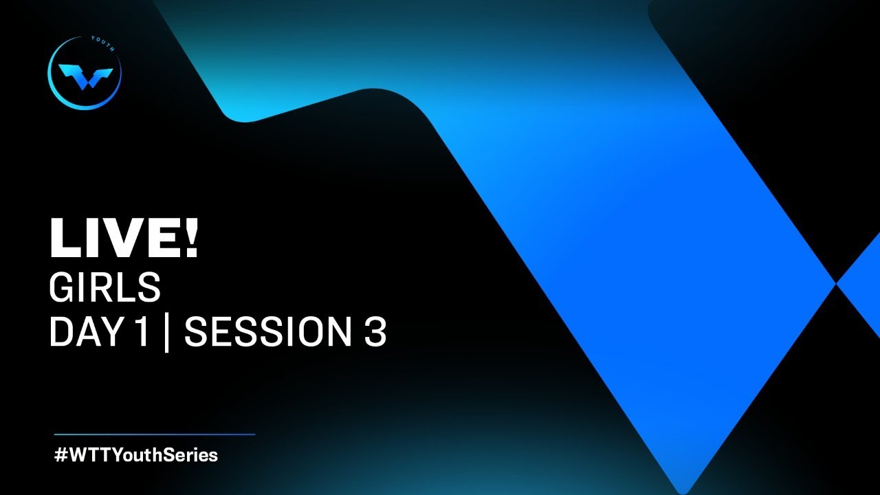 WTT Youth Contender Havirov (Girls) - Day 1 | Session 3