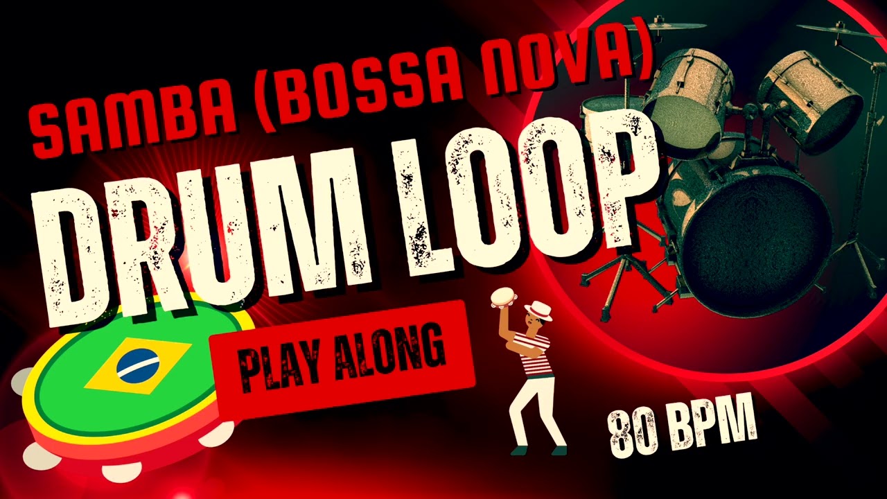 DRUM LOOP Samba (Bossa Nova) - Play Along #80bpm #playalong #samba #drumloop