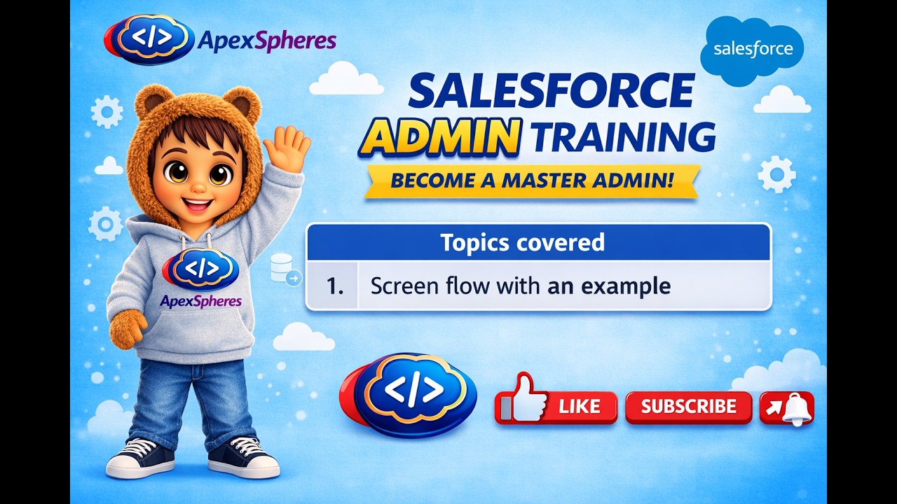 Salesforce Screen Flow Step-by-Step Example