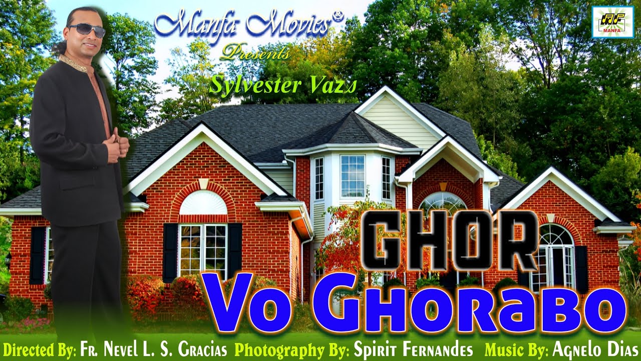Ghor Vo Ghorabo - Sylvester Vaz