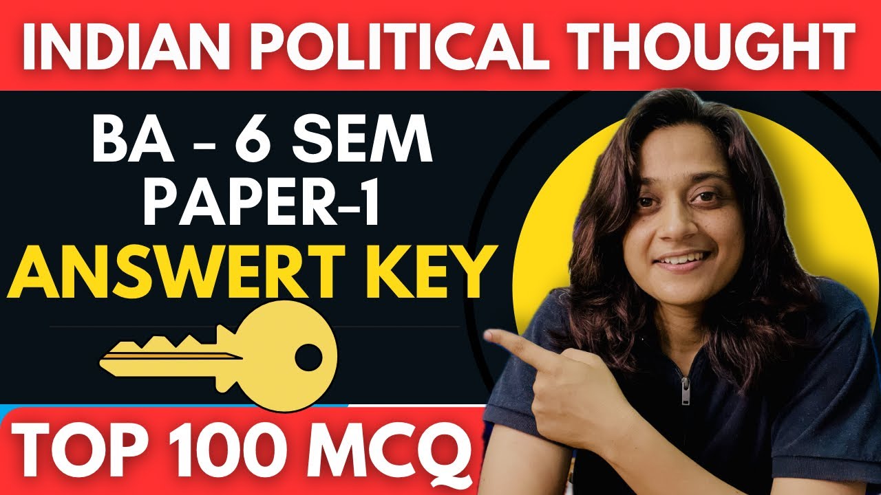 BA-6 Sem|ANSWER KEY🔐|Paper-1(Indian Political Thought)RJMLU|Top -100 MCQ with Answers||By Sonam