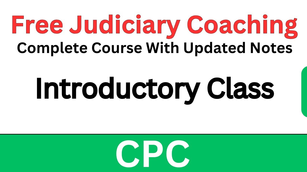 Civil Procedure Code (CPC) Introductory Class || Free Judiciary Coaching || #cpc