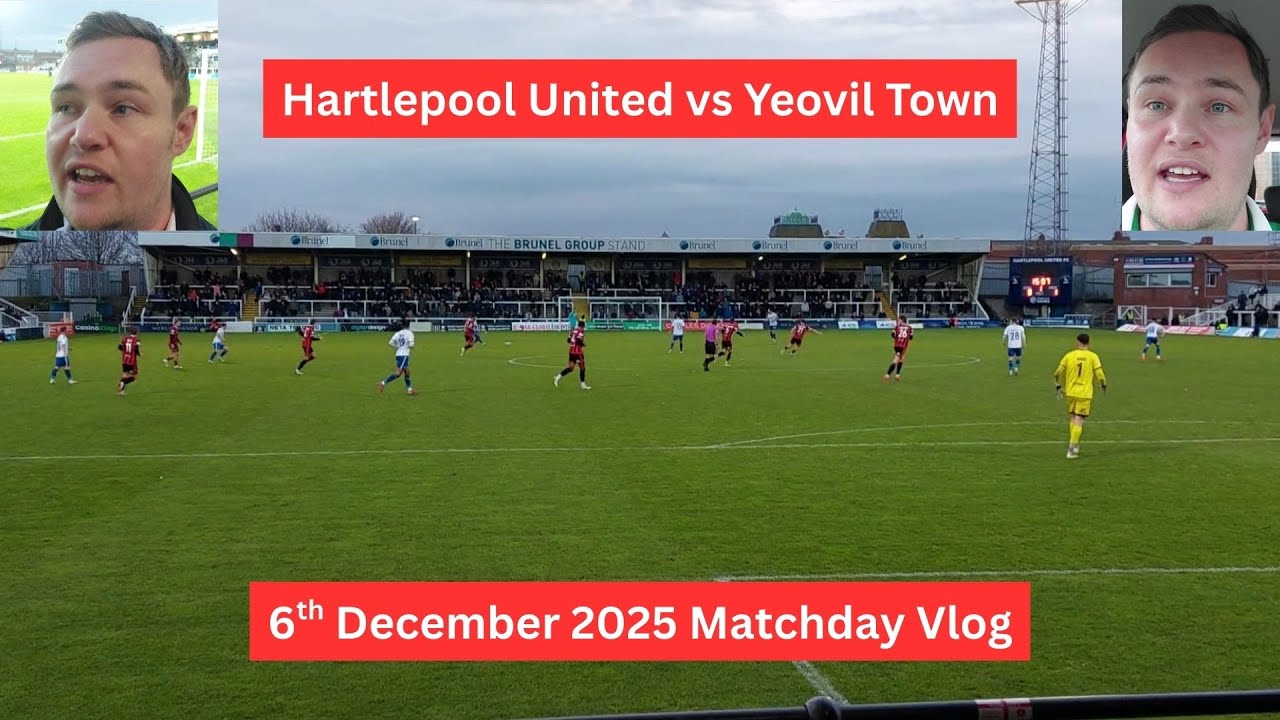 Hartlepool United vs Yeovil Town - Matchday Vlog National League – 6 December 2025