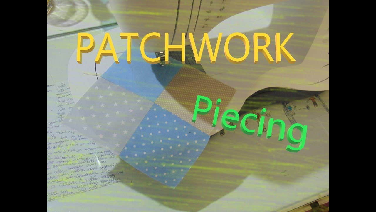 Patchwork - T&eacute;cnica piecing