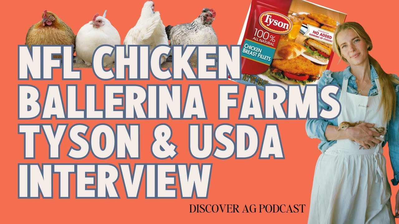 NFL Chicken Farmer, Ballerina Farms & Tyson Chicken + Interview USDA Deputy Secretary Torres Small