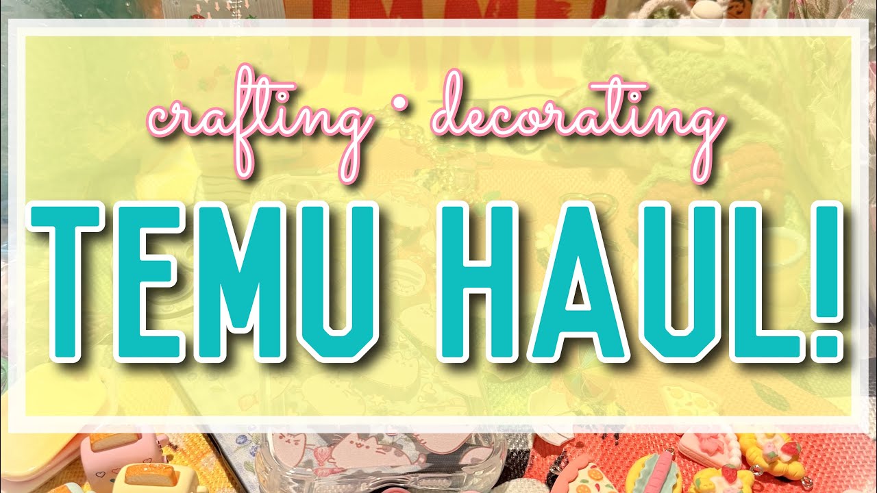 HUGE Temu haul ~ TONS of new craft supplies, decor, pretty storage, and lots more!