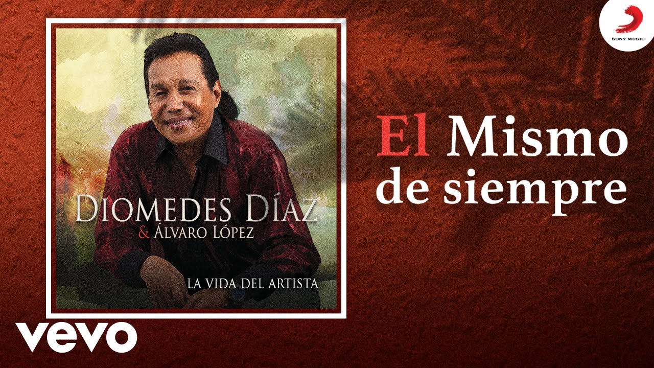 Diomedes Díaz, Álvaro López - El Mismo de Siempre (Cover Audio)