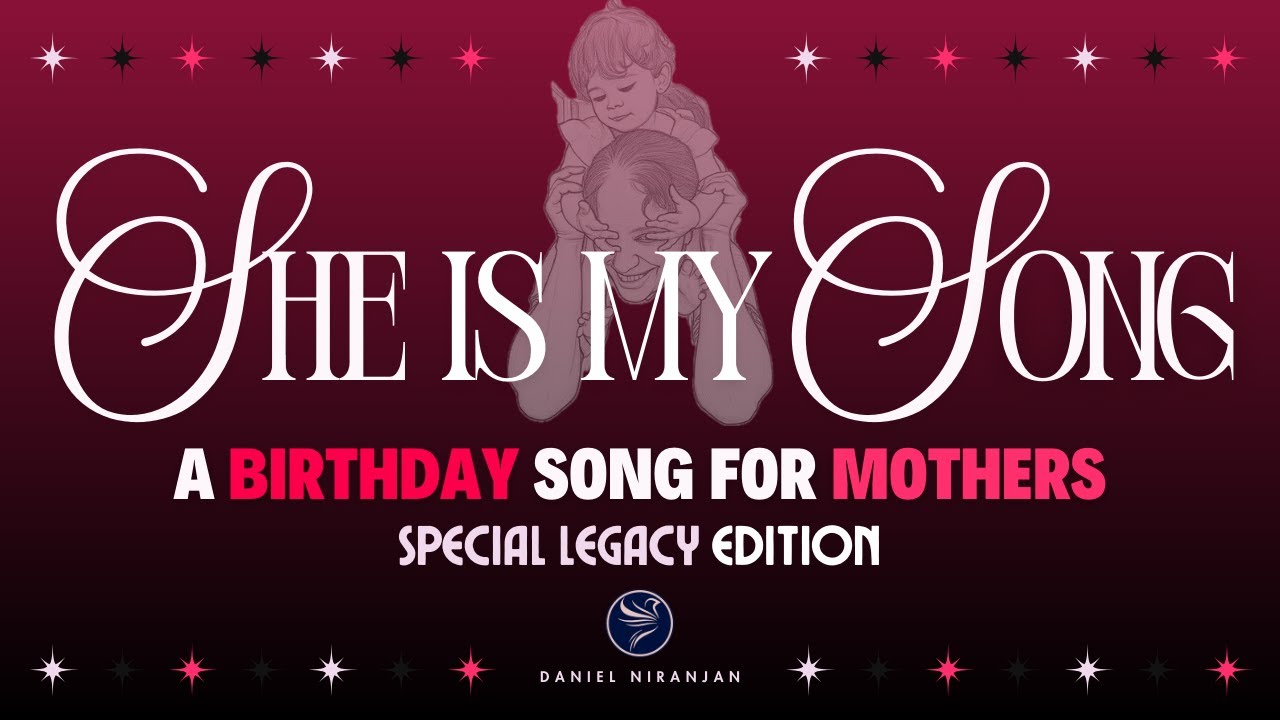 She is My Song - Happy Birthday Song For Mothers | Official Lyrics Video