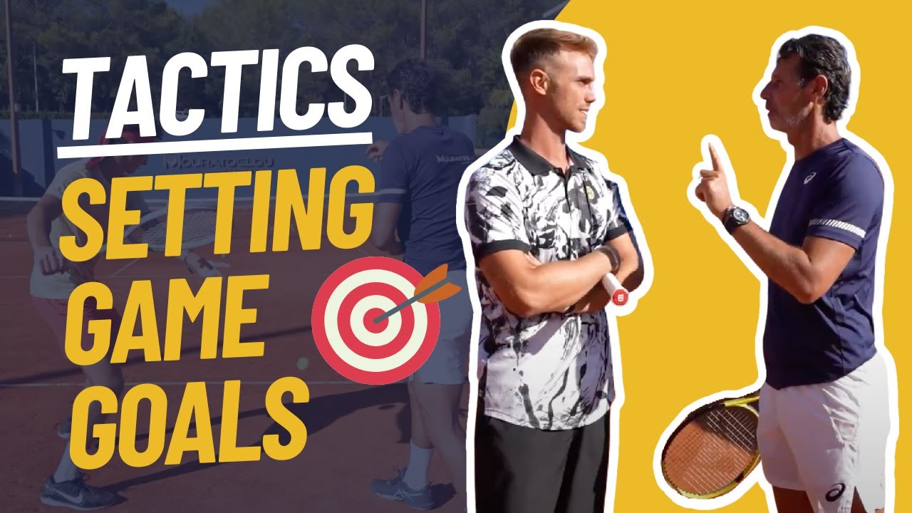 Tennis tactics: how to set right goals?