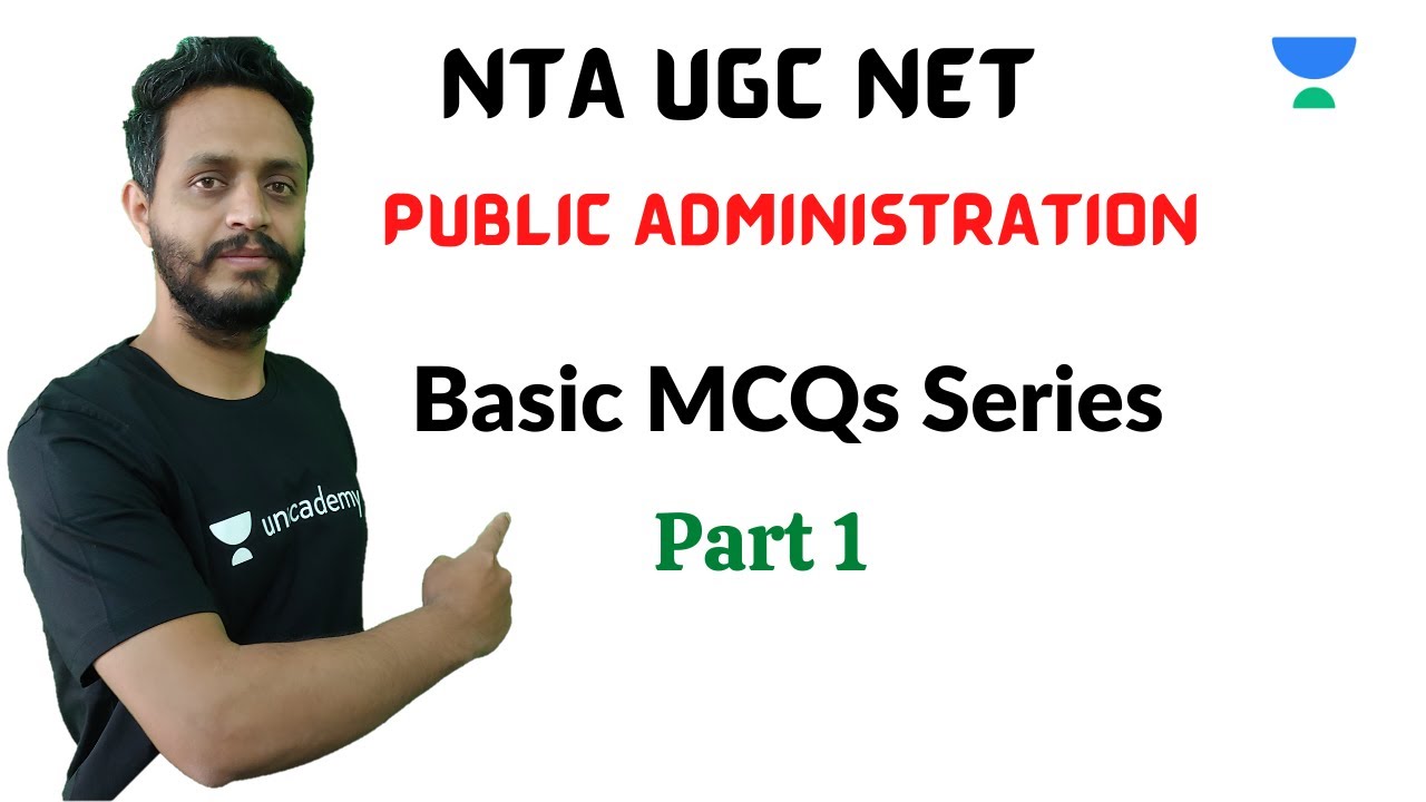 Basic MCQs Series on Public Administration || Part 1 || NTA UGC NET 2021