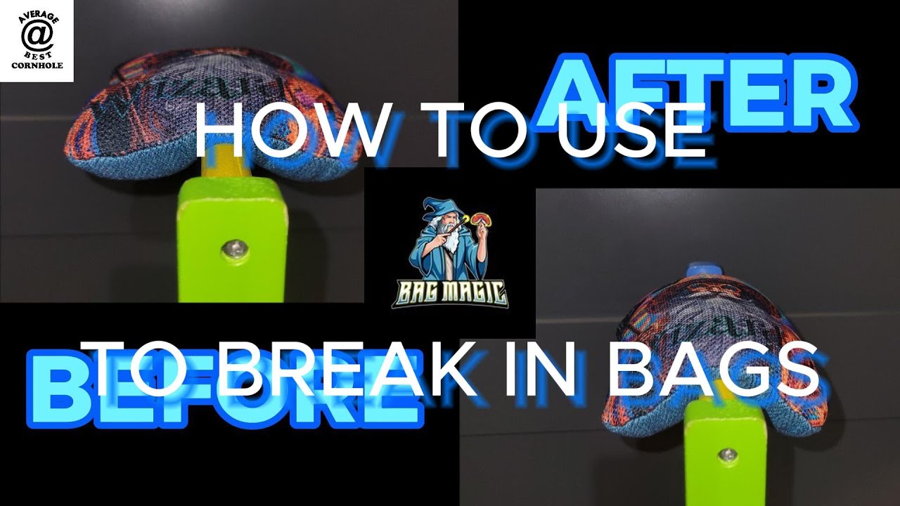 How to use Bag Magic to Break In Cornhole Bags
