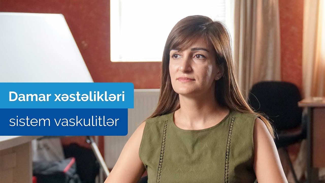 Damar xəstəlikləri - sistem vaskulitlər #ArtıqGüvəndəsiniz #Revmatologiya #Vaskulit