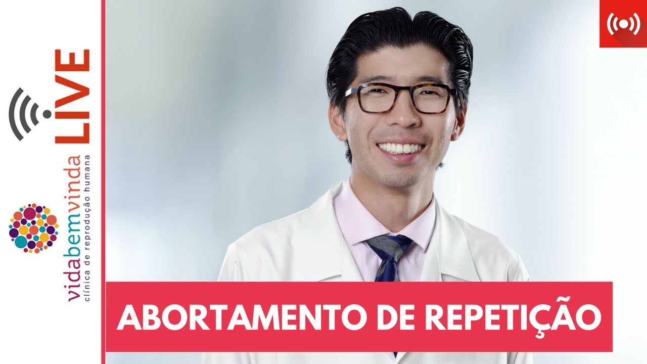 🔴VidaBemVinda LIVE! Abortamento de repetição: diagnóstico e tratamento moderno