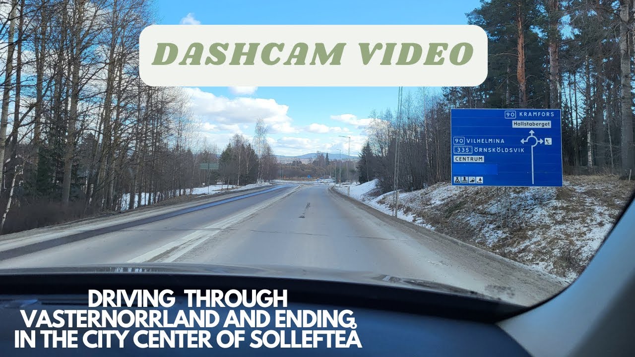 #2 Dashcam video Sweden City Centre Sollefteå driving through Västernorrland in our #volvo #relaxing