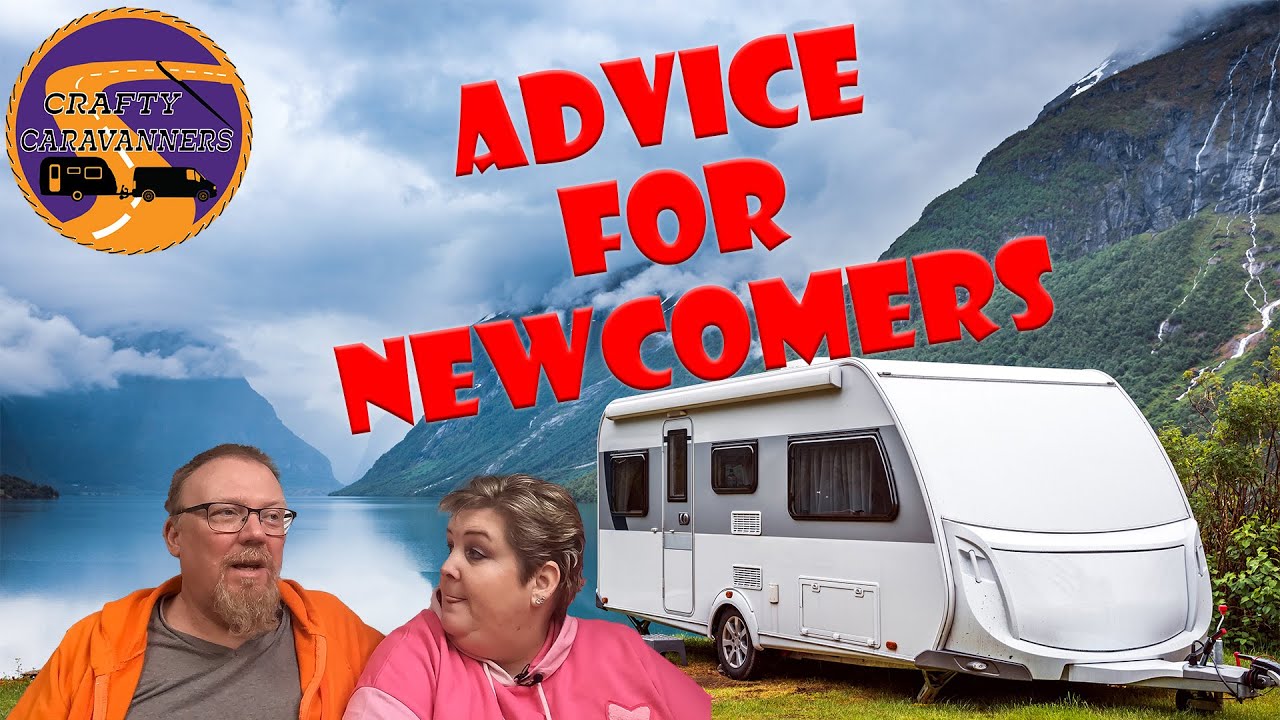 Advice for Newcomers to Caravanning