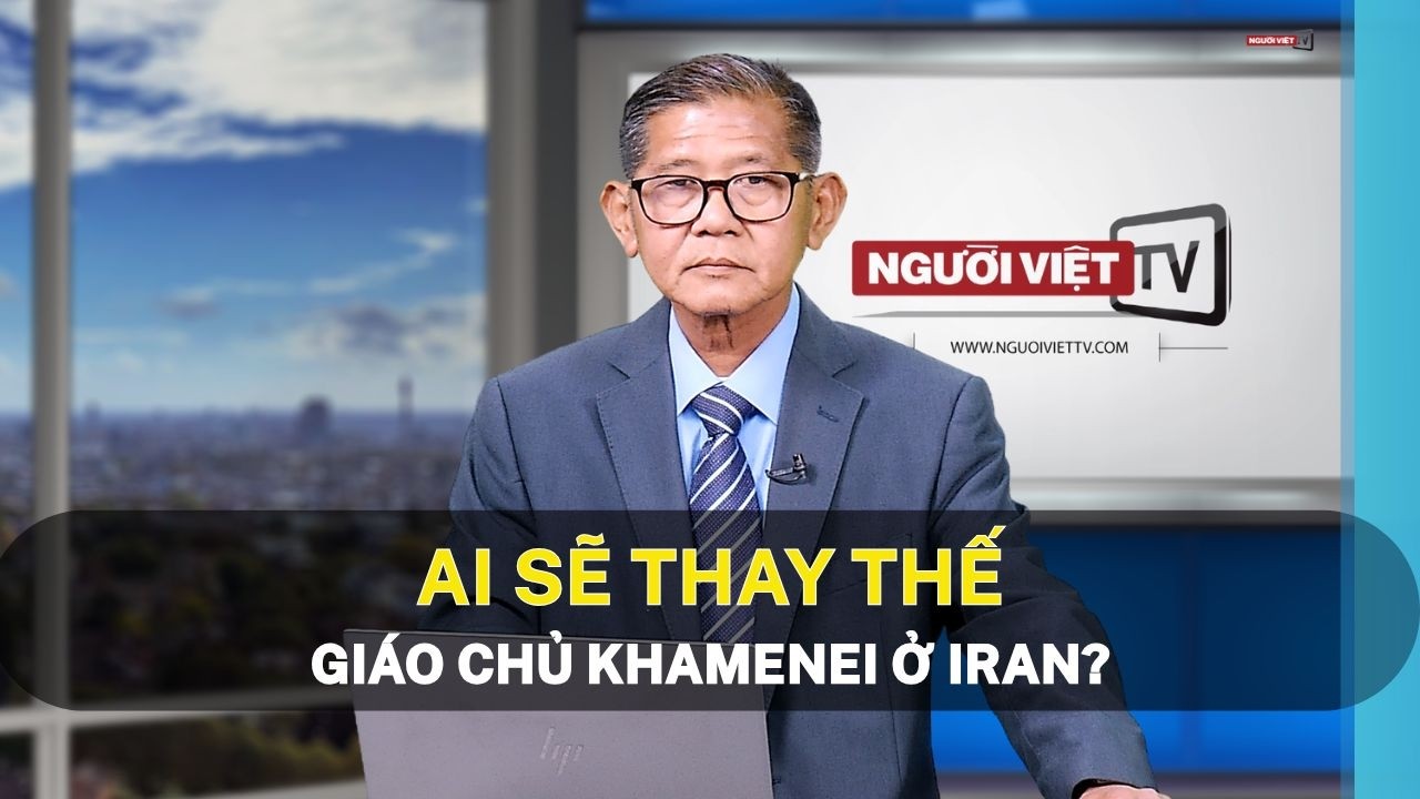 Ai sẽ thay thế Giáo Chủ Khamenei ở Iran