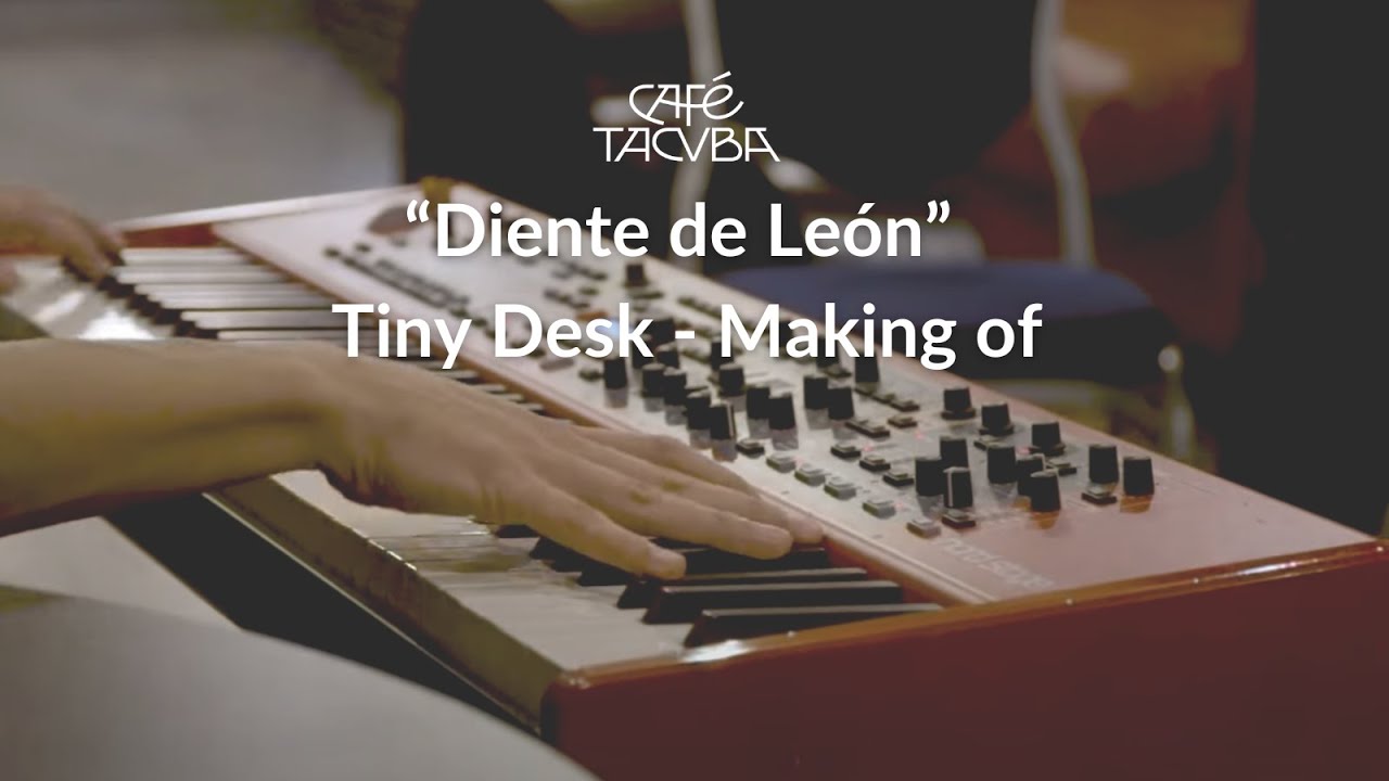 Café Tacvba - Diente de León - [Making of - Tiny Desk]