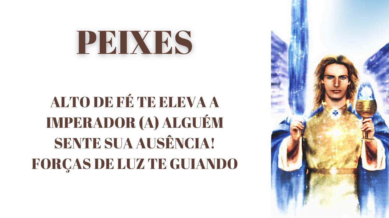 PEIXES 🌟 SALTO DE FÉ TE ELEVA A IMPERADOR (A) ALGUÉM SENTE SUA AUSÊNCIA! FORÇAS DE LUZ TE GUIANDO