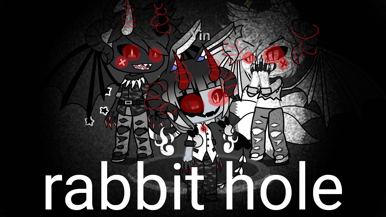 Rabbit hole | gacha life