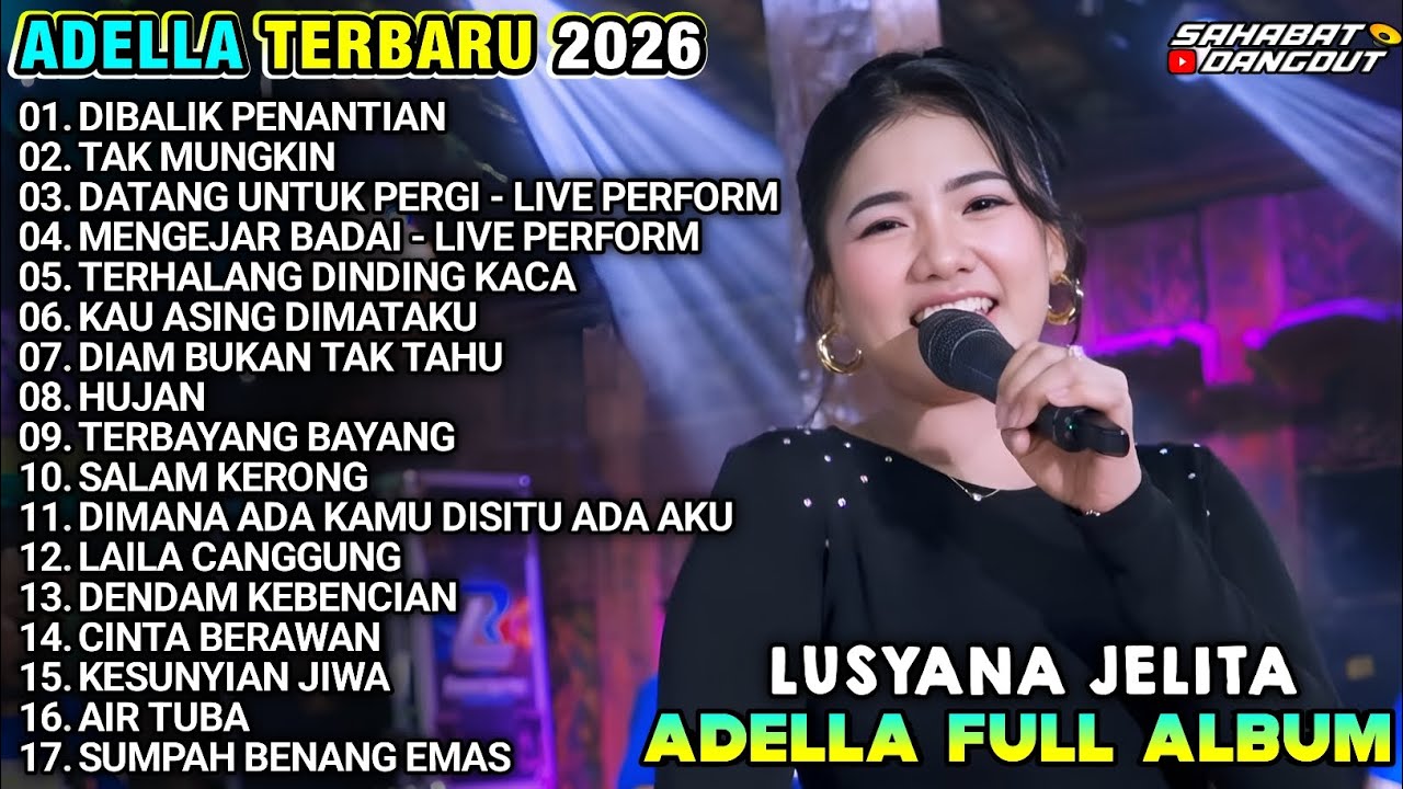 LUSYANA JELITA ADELLA TERBARU 2026 FULL ALBUM - DIBALIK PENANTIAN - TAK MUNGKIN 