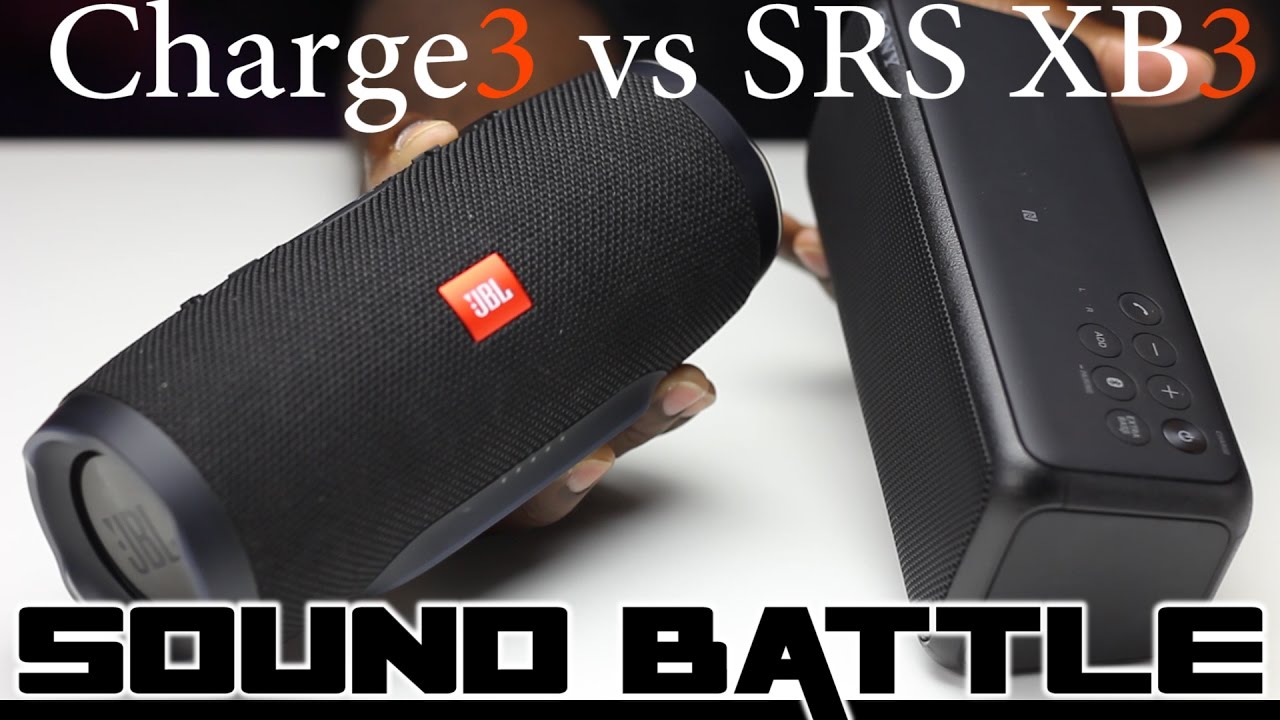 Sound Battle: Sony SRS XB3 vs JBL Charge 3 - The real sound comparison