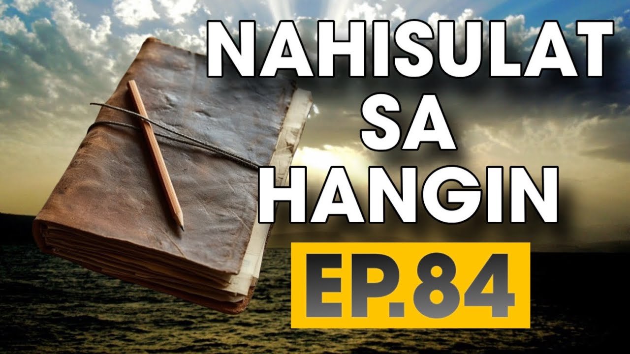 NAHISULAT SA HANGIN EP  84